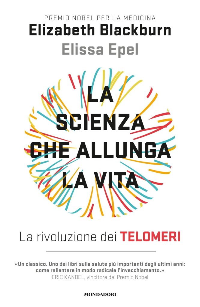 Copertina del libro "La scienza che allunga la vita. La rivoluzione dei telomeri"